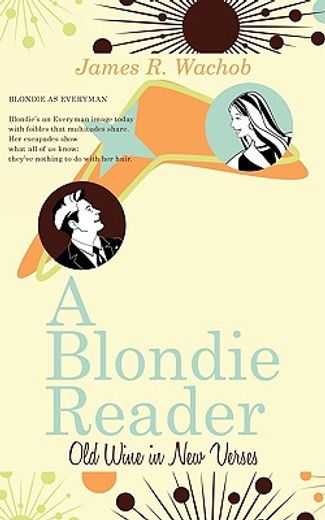 a blondie reader,old wine in new verses