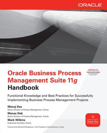 Oracle Business Process Management Suite 11g Handbook (Oracle Press) (en Inglés)