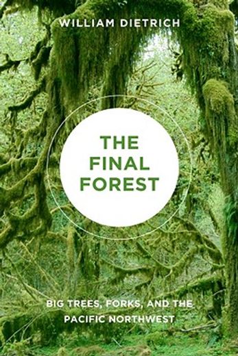 the final forest,big trees, forks, and the pacific northwest