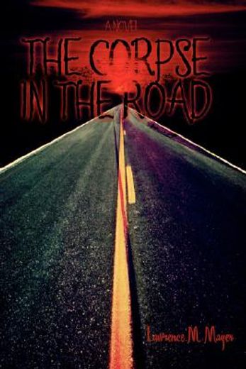 the corpse in the road