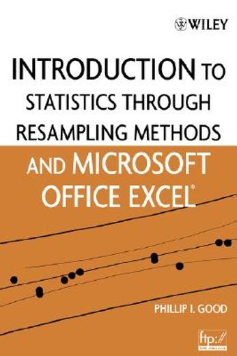 introduction to statistics through resampling methods and microsoft®office excel