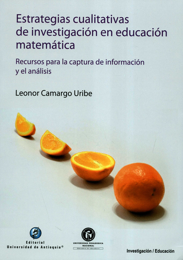 Estrategias Cualitativas de Investigación en Educación Matemática (in Spanish)
