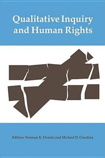Qualitative Inquiry and Human Rights (en Inglés)