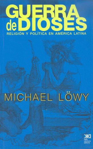 Guerra de Dioses: Religion y Politica en America Latina