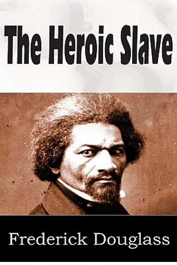 the heroic slave