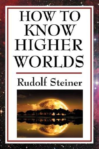 how to know higher worlds