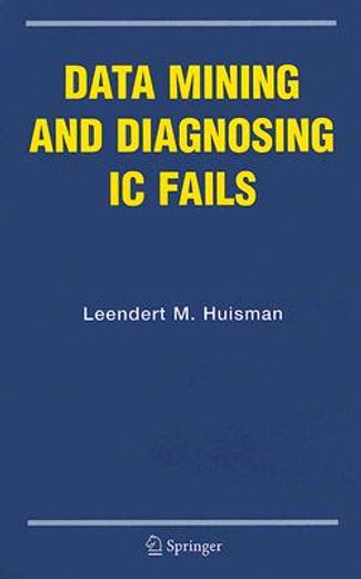 data mining and diagnosing ic fails (en Inglés)