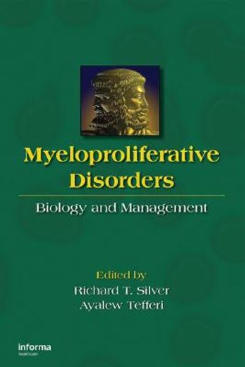 Myeloproliferative Disorders: Biology and Management (en Inglés)
