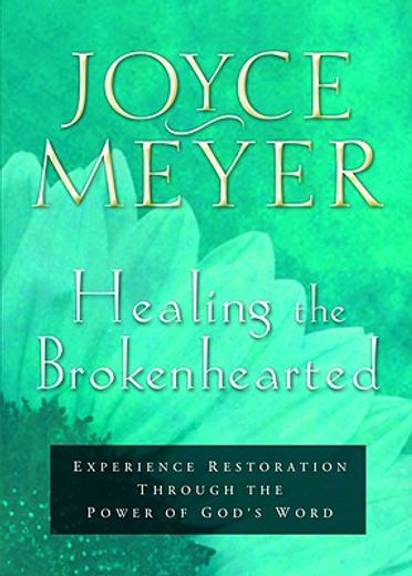 healing the brokenhearted
