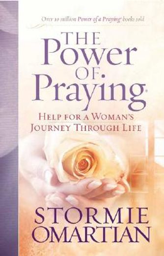the power of praying,help for a woman´s journey through life