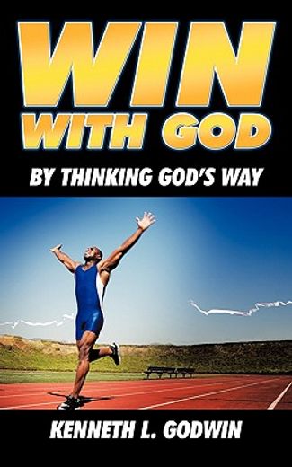 win with god,by thinking god´s way