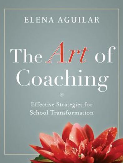 the art of coaching: effective strategies for school transformation