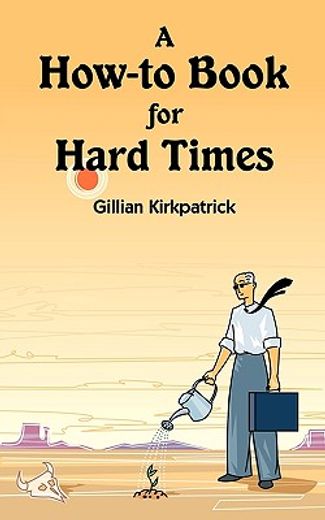 a how-to book for hard times