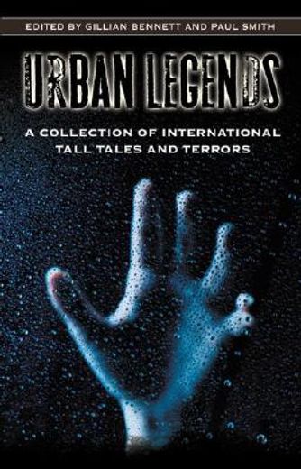 urban legends,a collection of international tall tales and terrors