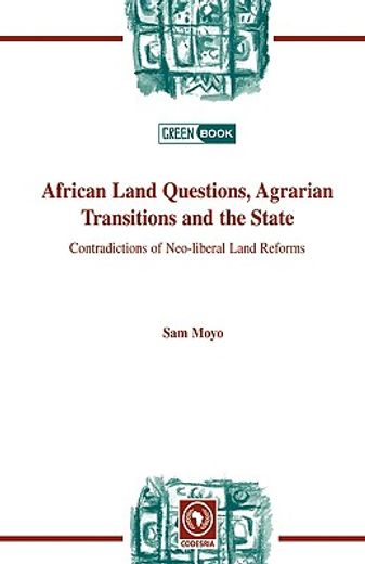 african land questions, agrarian transitions and the state,contradictions of neo-liberal land reforms