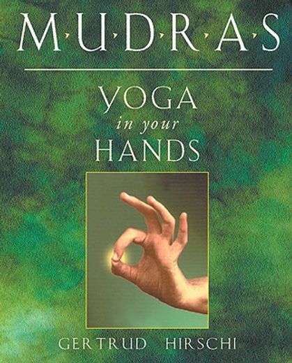 mudras,yoga in your hands (en Inglés)