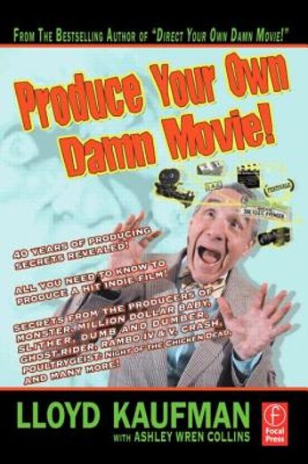 produce your own damn movie!