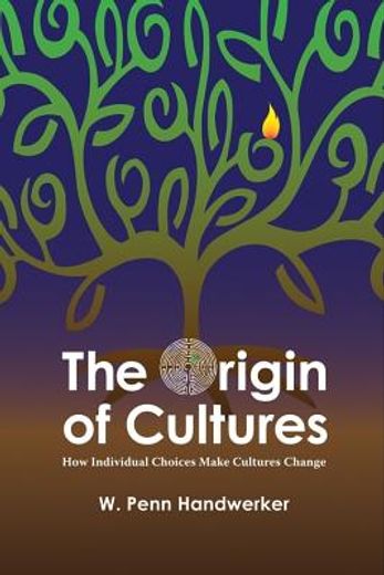 the origin of cultures,how individual choices make cultures change