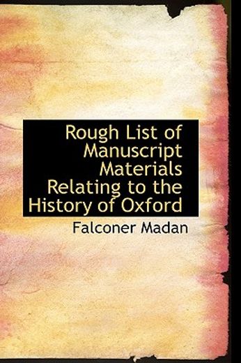 rough list of manuscript materials relating to the history of oxford