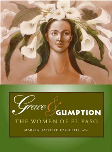 grace & gumption: the women of el paso