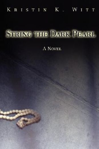 string the dark pearl