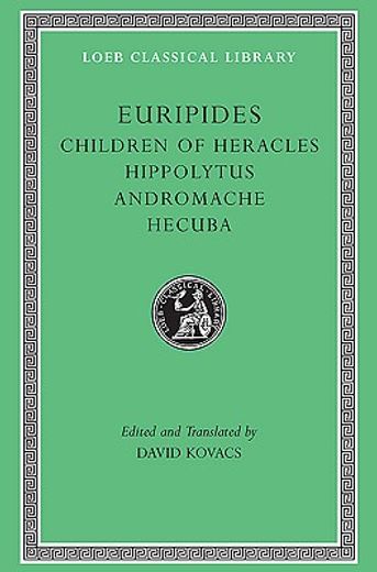 euripides,children of heracles, hippolytus, andromache, hecuba