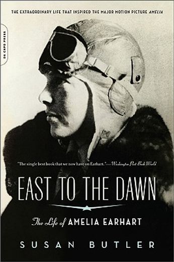 east to the dawn,the life of amelia earhart (en Inglés)
