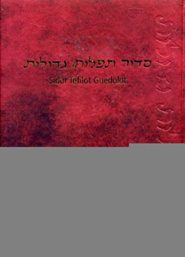 Sidur Tefilot Guedolot (in Spanish)