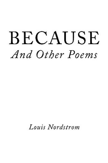 because and other poems (en Inglés)