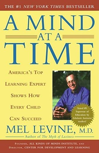 a mind at a time,america´s top learning expert shows how every child can succeed (en Inglés)