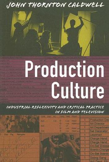 production culture,industrial reflexivity and critical practice in film and television