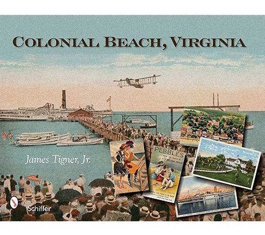colonial beach, virginia,playground of the potomac