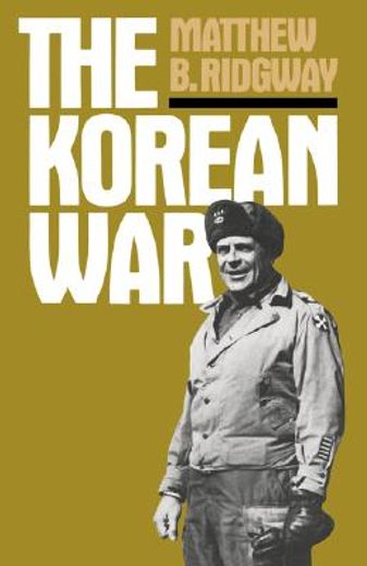 the korean war,how we met the challenge : how all-out asian war was averted : why macarthur was dismissed : why tod (en Inglés)
