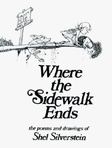 where the sidewalk ends,the poems and drawings of shel silverstein