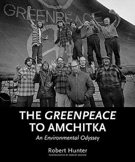 the greenpeace to amchitka,an environmental odyssey