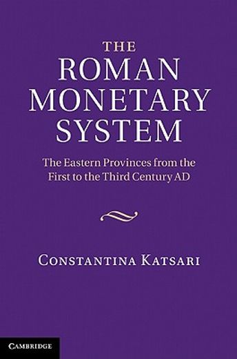 the roman monetary system,the eastern provinces from the first to the third century ad