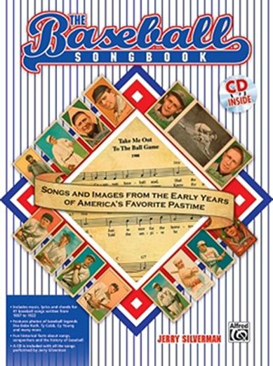the baseball songbook,songs and images from the early years of america´s favorite pastime