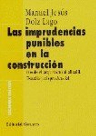 Las imprudencias punibles en la construccion (in Spanish)