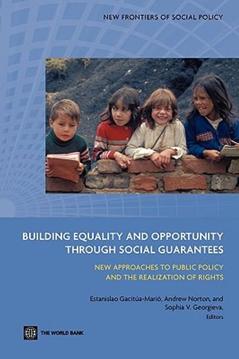 building equality and opportunity through social guarantees,new approaches to public policy and the realization of rights