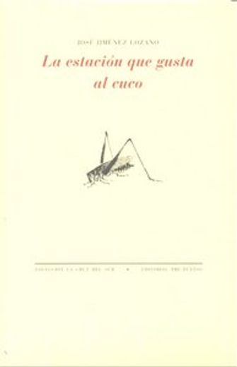 La estación que gusta al cuco (La cruz del sur) (in Spanish)