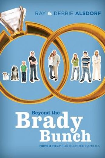 beyond the brady bunch,hope and help for blended families (in English)