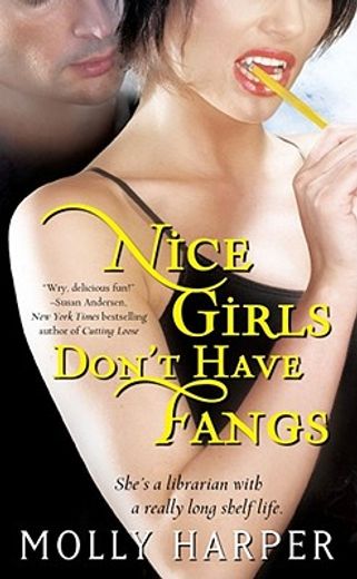 nice girls don´t have fangs