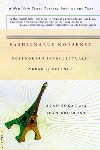fashionable nonsense,postmodern intellectuals´ abuse of science