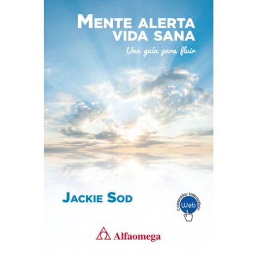 Mente Alerta Vida Sana. Una Guia Para Fluir (in Spanish)