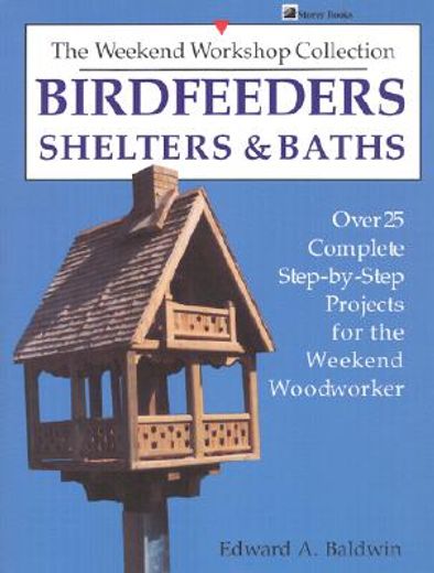 birdfeeders, shelters and baths