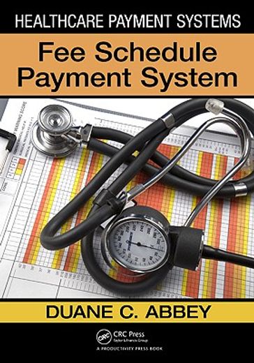 Healthcare Payment Systems: Fee Schedule Payment Systems (in English)
