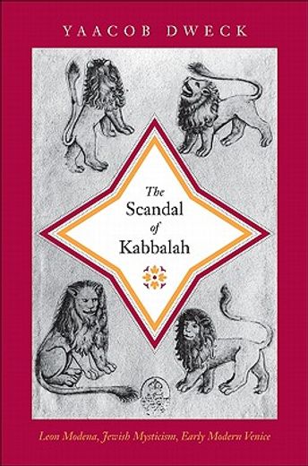 the scandal of kabbalah,leon modena, jewish mysticism, early modern venice