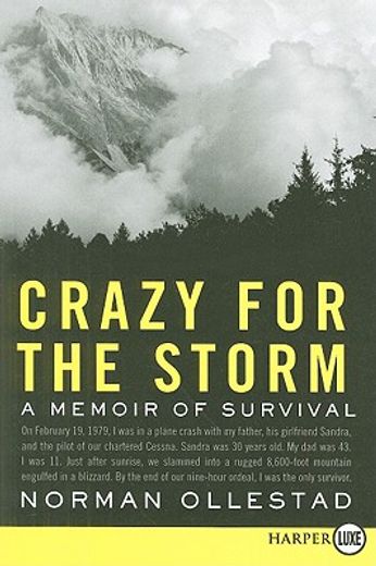 crazy for the storm,a memoir of survival