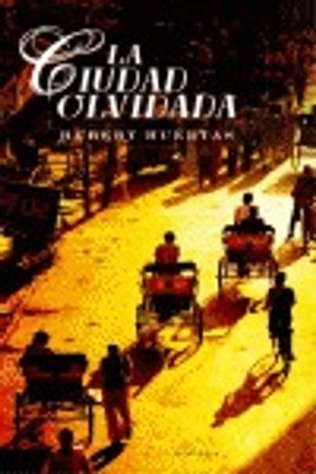 la ciudad olvidada (in Spanish)
