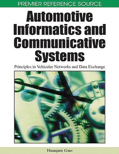 automotive informatics and communicative systems,principles in vehicular networks and data exchange